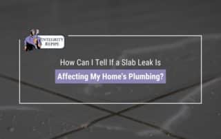 How Can I Tell If a Slab Leak Is Affecting My Home's Plumbing?